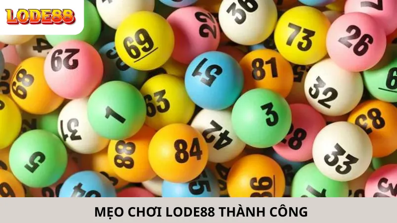 Mẹo Chơi Lode88 Thành Công