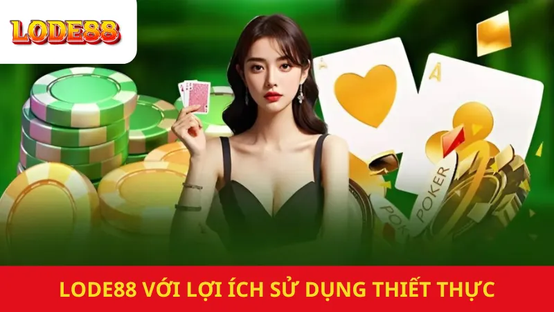 Sử Dụng App Lode88 với Lợi Ích Sử Dụng Thiết Thực